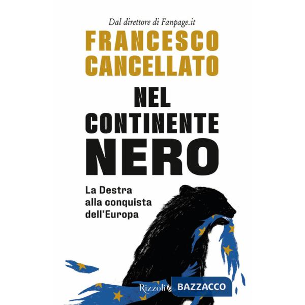 Nel continente nero. La destra alla conquista dell'Europa