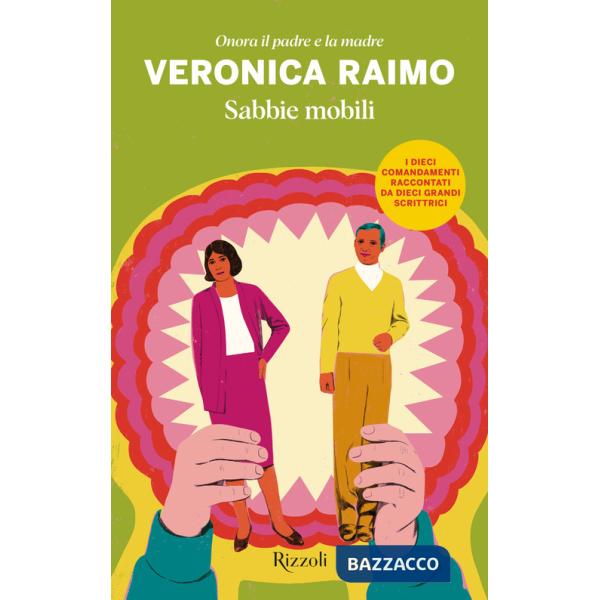 Sabbie mobili. Onora il padre e la madre