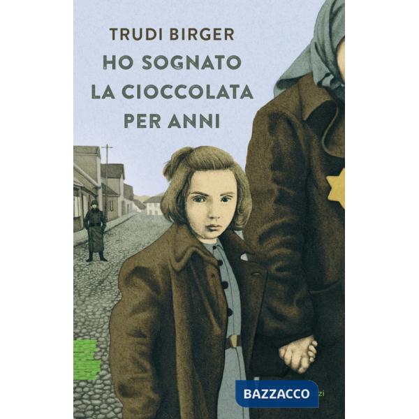 Ho sognato la cioccolata per anni