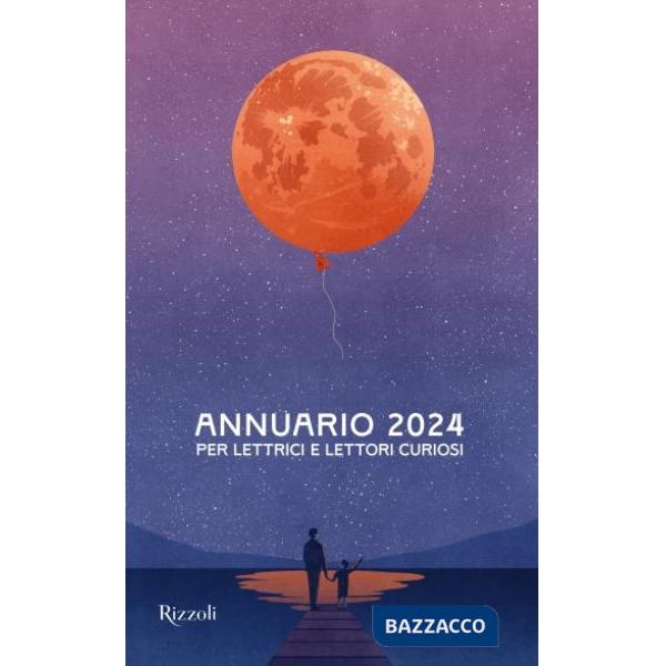 Annuario per lettrici e lettori curiosi 2024