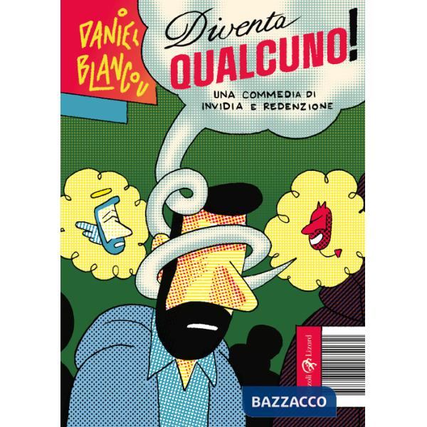 Diventa qualcuno! Una commedia di invidia e redenzione