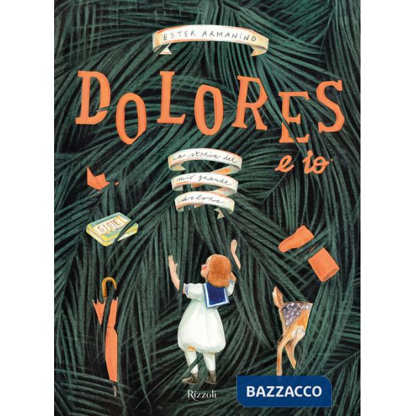 Dolores e io. Ediz. a colori