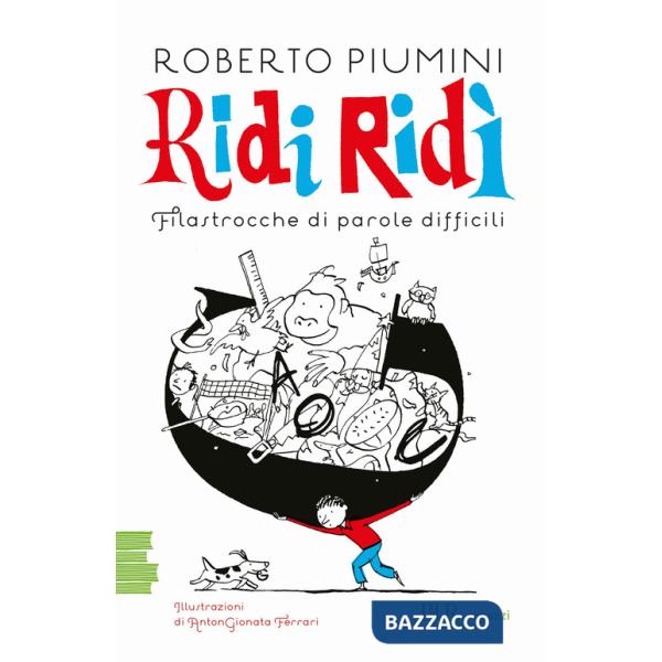 Ridi ridì. Filastrocche di parole difficili. Ediz. a colori
