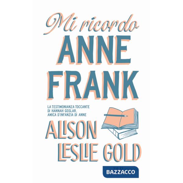 Mi ricordo Anne Frank