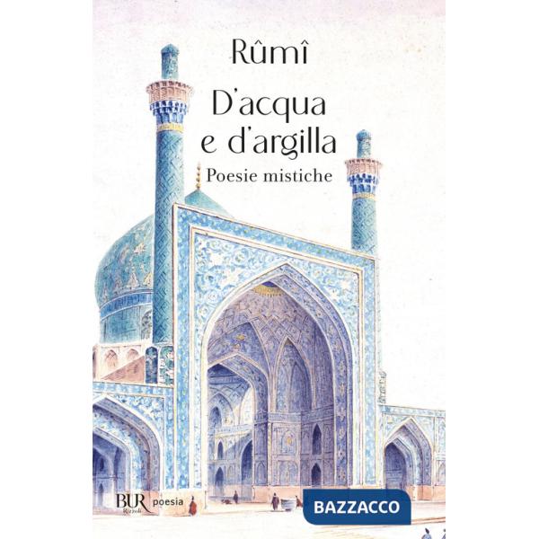 D'acqua e d'argilla. Poesie mistiche