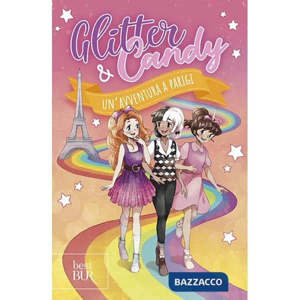 Avventura a Parigi. Glitter & Candy (Un')