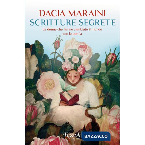 Scritture segrete. Le donne che hanno cambiato il mondo con la parola
