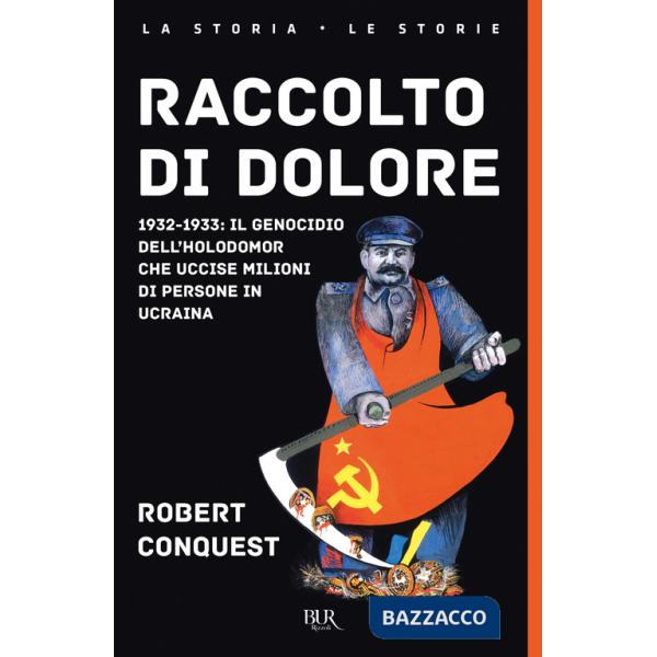 Raccolto di dolore. 1932-1933: il genocidio dell'Holodomor che uccise milioni di persone in Ucraina