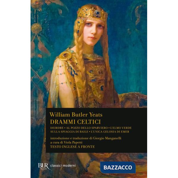 Drammi celtici. Testo inglese a fronte