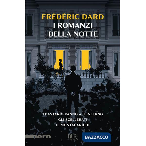 Romanzi della notte. I bastardi vanno all'inferno-Gli scellerati-Il montacarichi (I)