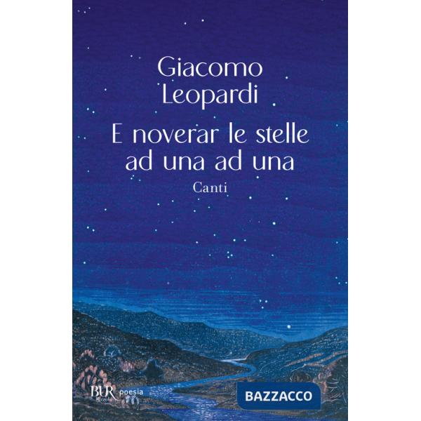 E noverar le stelle ad una ad una. Canti