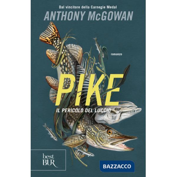Pike. Il pericolo del luccio