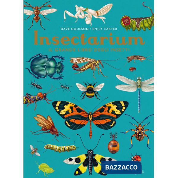 Insectarium. Il grande libro degli insetti. Ediz. a colori