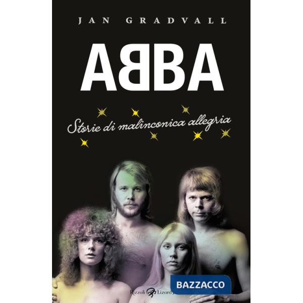 Abba. Storie di malinconica allegria