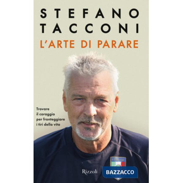 Arte di parare. Trovare il coraggio per fronteggiare i tiri della vita (L')