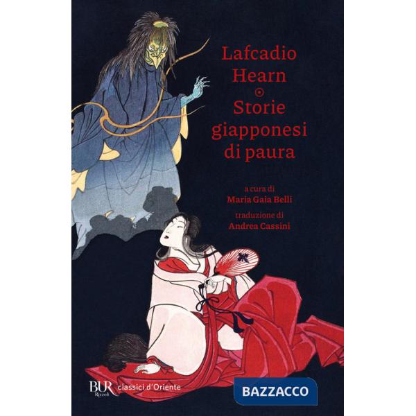 Storie giapponesi di paura. Yokai, yurei, obake e altre creature spaventose