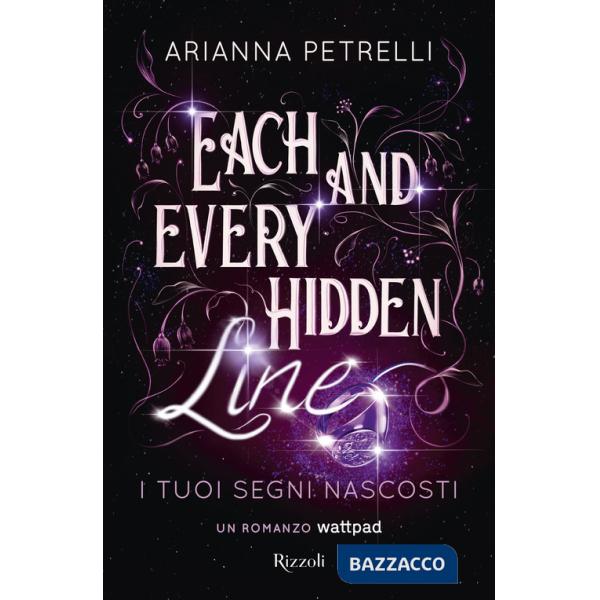 Each and every hidden line. I tuoi segni nascosti