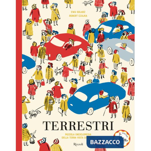 Terrestri. La piccola enciclopedia della terra vista da fuori