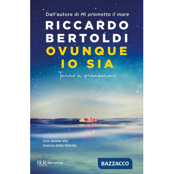 Ovunque io sia. Torno a prendermi