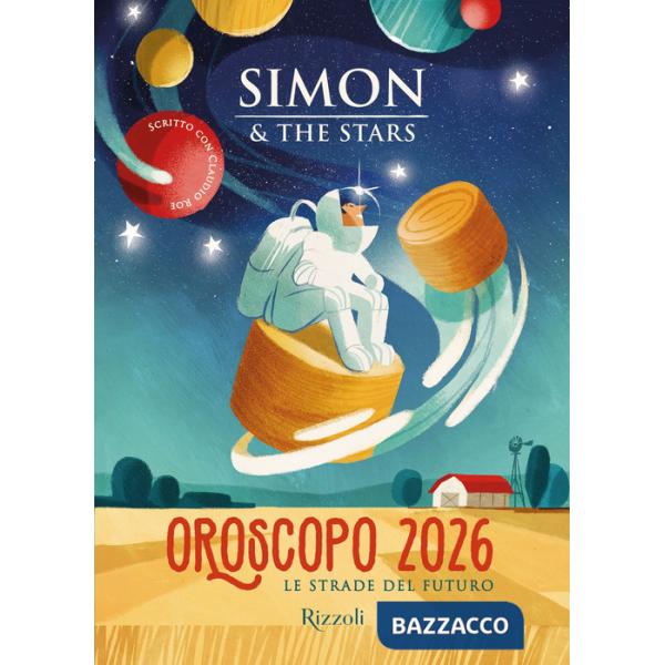 Oroscopo 2026. Le strade del futuro