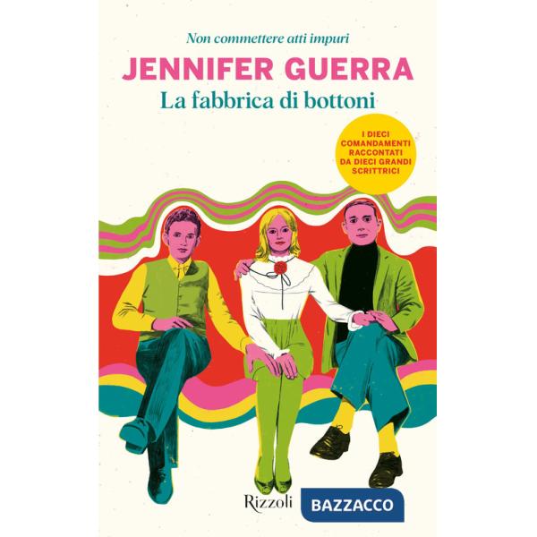 Fabbrica di bottoni. Non commettere atti impuri (La)