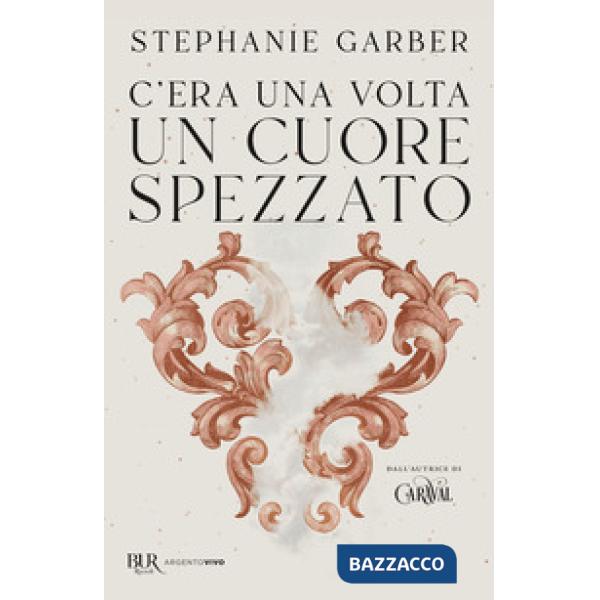 C'era una volta un cuore spezzato