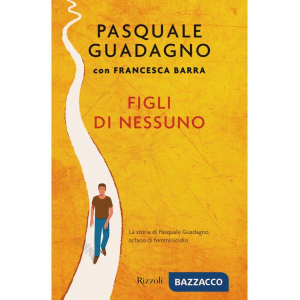 Figli di nessuno. La storia di Pasquale Guadagno, orfano di femminicidio