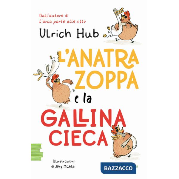 Anatra zoppa e la gallina cieca (L')