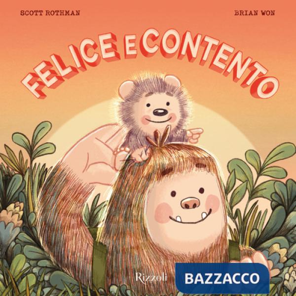 Felice e Contento. Ediz. a colori