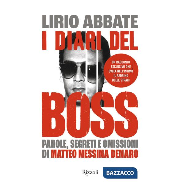 Diari del boss. Parole, segreti e omissioni di Matteo Messina Denaro (I)