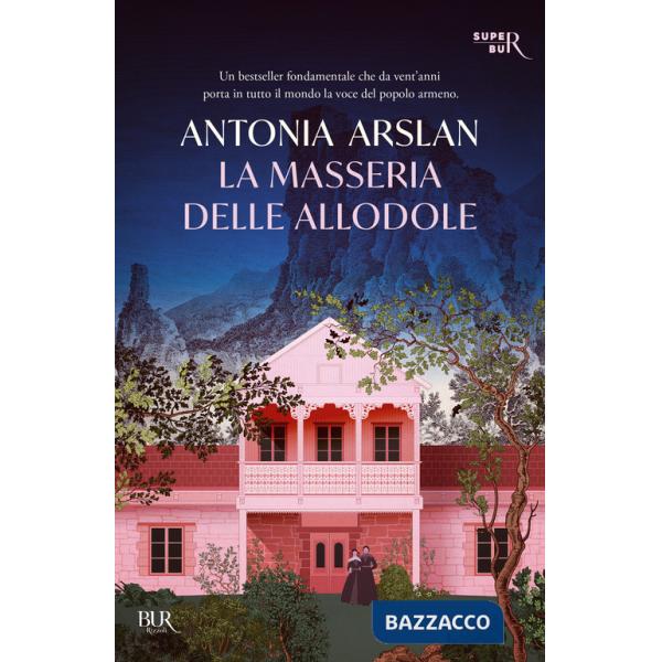 Masseria delle allodole. Ediz. ventennale (La)