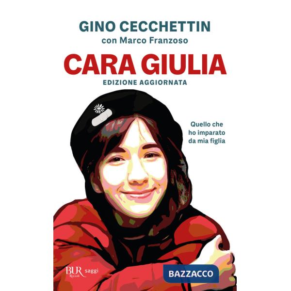 Cara Giulia. Quello che ho imparato da mia figlia