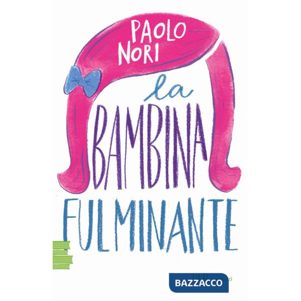 Bambina fulminante (La)