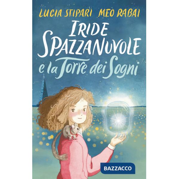 Iride Spazzanuvole e la Torre dei Sogni