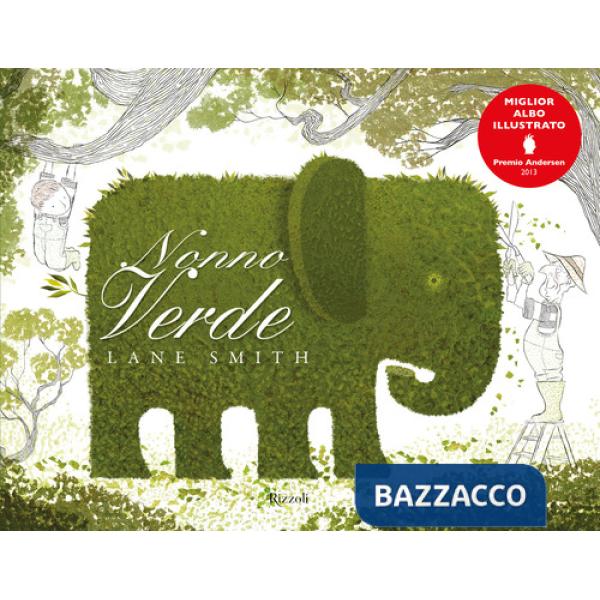 Nonno Verde. Ediz. illustrata