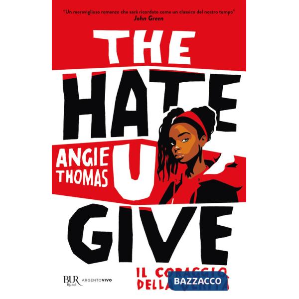 Hate U give. Il coraggio della verità (The)