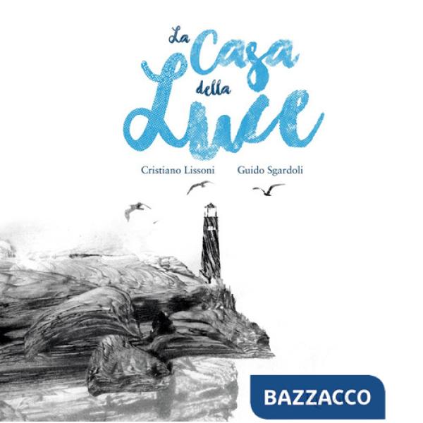 Casa della luce. Ediz. illustrata (La)