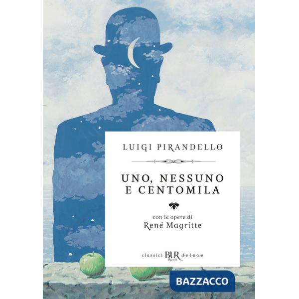 Uno, nessuno e centomila. Con le opere di René Magritte