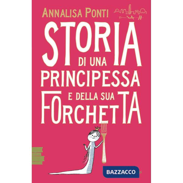 Storia di una principessa e della sua forchetta