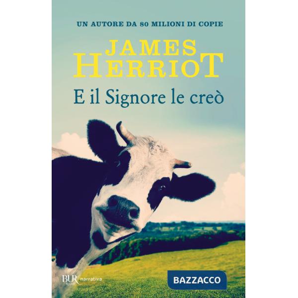 E il Signore le creò