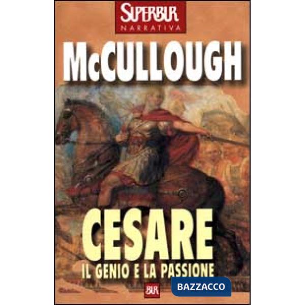Cesare. Il genio e la passione