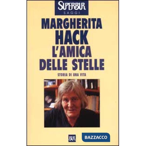 Amica delle stelle. Storia di una vita (L')