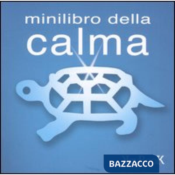 Minilibro della calma