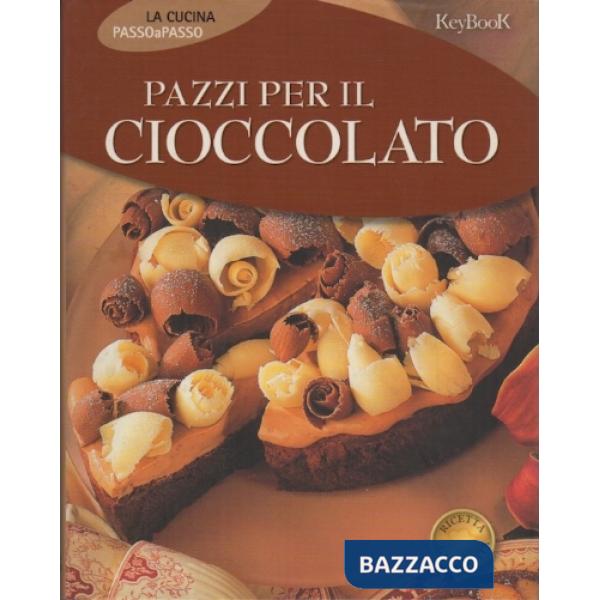 Pazzi per il cioccolato