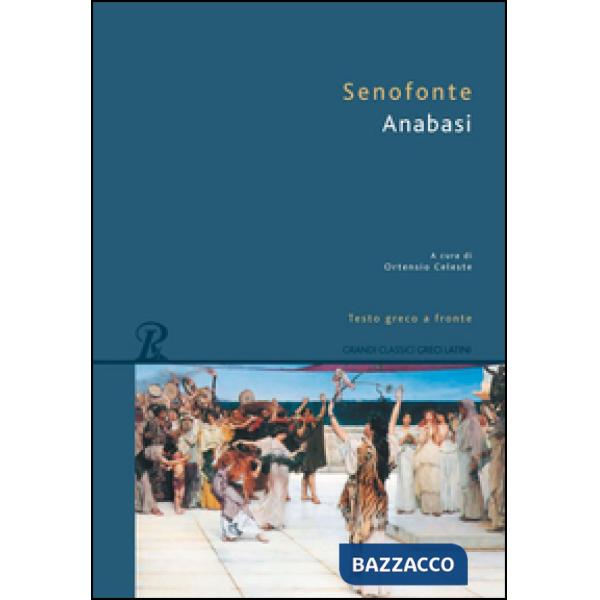 Anabasi. Testo greco a fronte