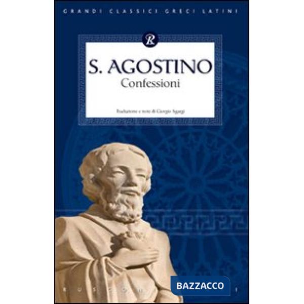 Confessioni. Testo latino a fronte (Le)