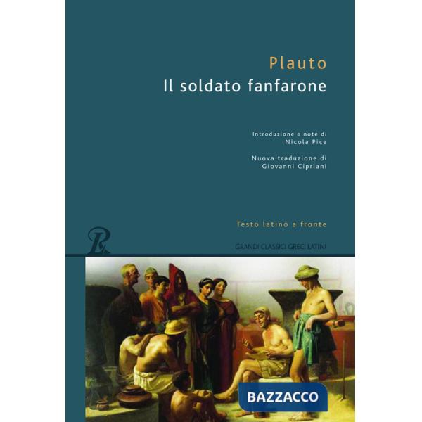 Soldato fanfarone. Testo latino a fronte (Il)
