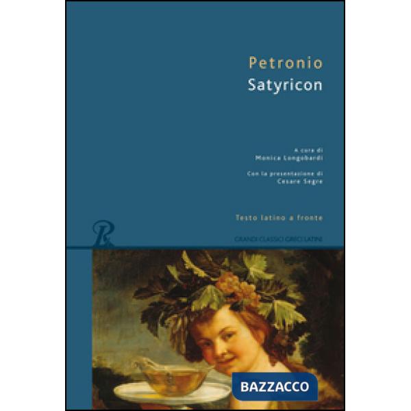 Satyricon. Testo latino a fronte