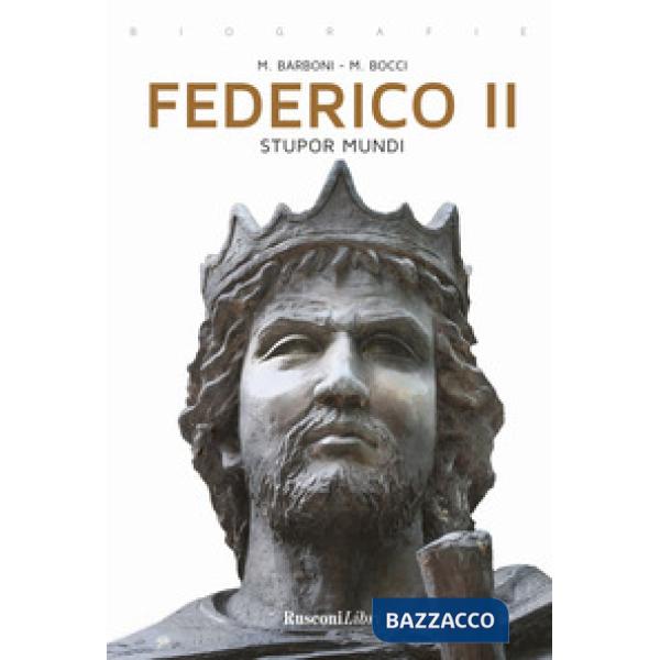 Federico II. Stupor mundi