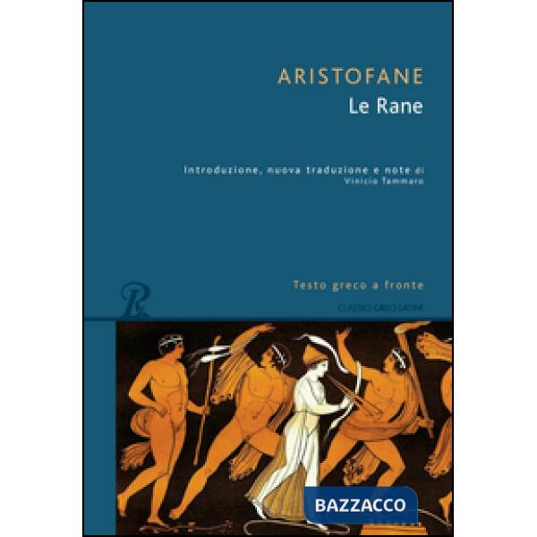 Rane. Testo greco a fronte (Le)